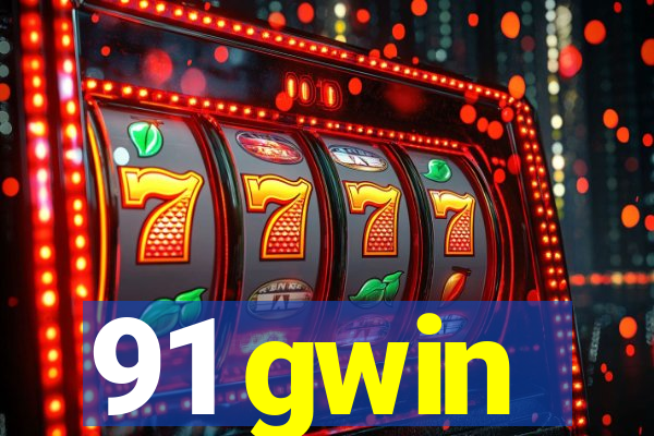 91 gwin